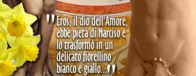 Narciso & Eros ~ I Primi
