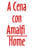 Home della Cena ad Amalfi